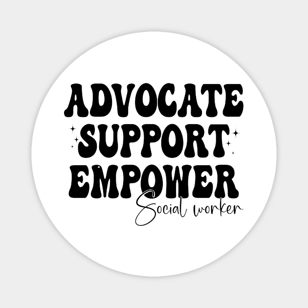 Groovy Advocate Support Empower Social Worker Graduation Magnet by Flow-designs